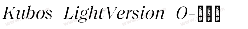 Kubos LightVersion 0字体转换 Kubos LightVersion 0字体转换